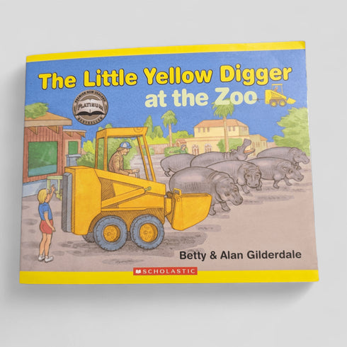 The Little Yellow Digger at the Zoo by Betty & Alan Gilderdale - Books Worth Keeping
